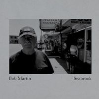 Bob Martin - Seabrook