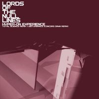 Hyper-On Experience - Lords of the Null-Lines (Total Science Remix) / Disturbance (Concord Dawn Remix)
