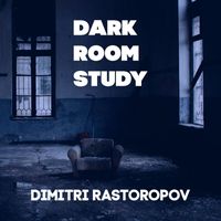 Dimitri Rastoropov - Dark Room Study