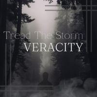 Tread the Storm - Veracity
