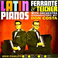 Ferrante & Teicher featuring Don Costa - Latin Pianos (Remastered)