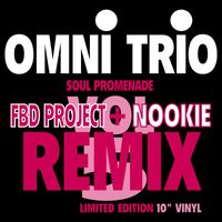 Omni Trio - Living for the Future (FBD Project Remix) / Soul Promenade (Nookie Remix)