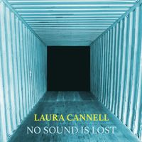 Laura Cannell - No Sound is Lost