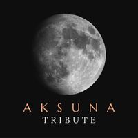 Aksuna - Tribute