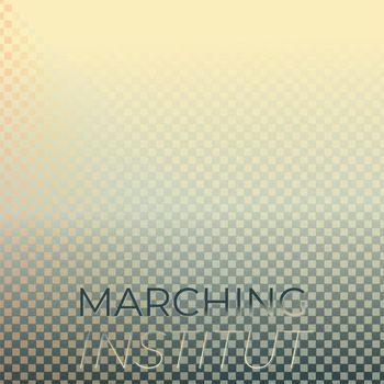 Various Artists - Marching Institut