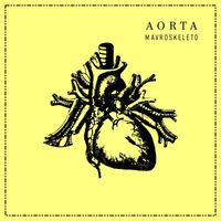 Mavroskeleto - Aorta (2023 Remaster)