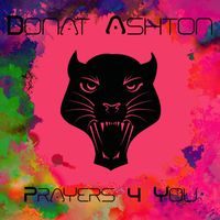 Donat Ashton - Prayers 4 You