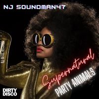 NJ SOUNDMAN47 - SUPERNATURAL PARTY ANIMALS