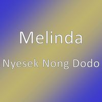 Melinda - Nyesek Nong Dodo