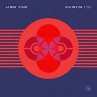 Arthur Oskan - Generation Loss