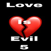 S A - Love Is Evil 5 (Explicit)