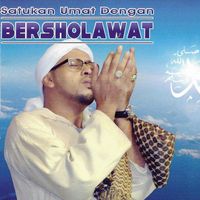 Habib Syech Bin Muhammad Assegaf - Satukan Umat Dengan Bersholawat