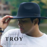 Troy - Nada Se Compara Contigo