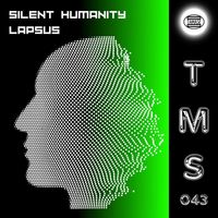 Silent Humanity - Lapsus