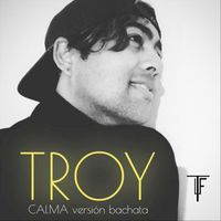 Troy - Calma (Versión Bachata)