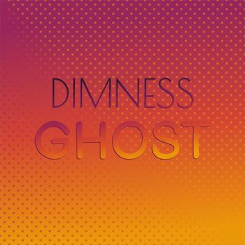 Various Artists - Dimness Ghost