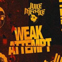 Juice Menace - Weak Attempt (Explicit)