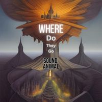 Sound Animal - Where Do They Go