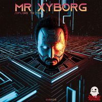 Mr Xyborg - Upload to You