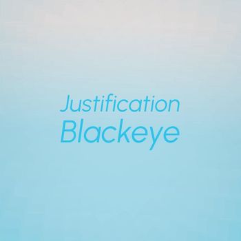 Various Artists - Justification Blackeye