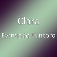 Clara - Fernando Kuncoro