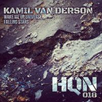 Kamil van Derson - Wake Me Up Universe / Falling Stars