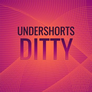 Various Artists - Undershorts Ditty