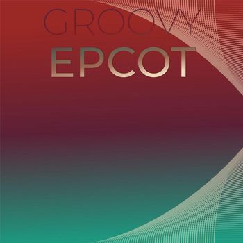 Various Artists - Groovy Epcot