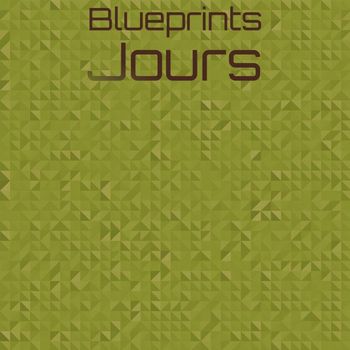 Various Artists - Blueprints Jours