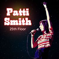 Patti Smith - 25th Floor