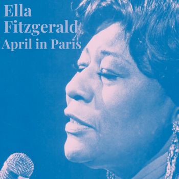 Ella Fitzgerald - April in Paris
