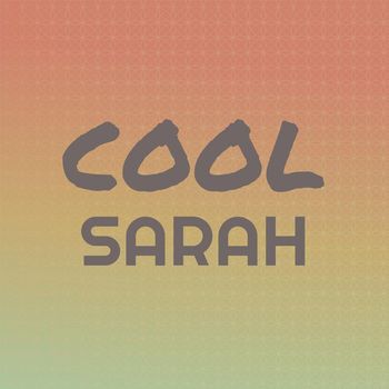 Various Artists - Cool Sarah