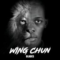 Blades - Wing Chun