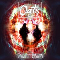 Oats - Tunnel Vision