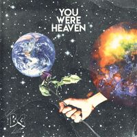 Bc - You Were Heaven