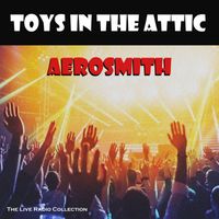 Aerosmith - Toys In The Attic (Live)