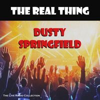 Dusty Springfield - The Real Thing (Live)