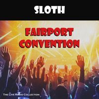 Fairport Convention - Sloth (Live)