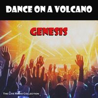 Genesis - Dance On A Volcano (Live)