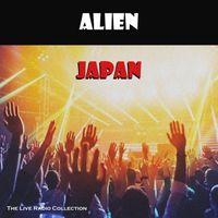 Japan - Alien (Live)