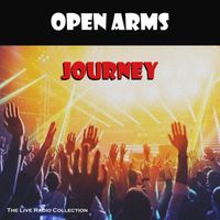 Journey - Open Arms (Live)