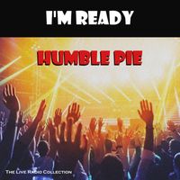 Humble Pie - I'm Ready (Live)