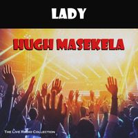 Hugh Masekela - Lady (Live)