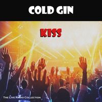 Kiss - Cold Gin (Live)