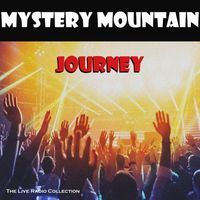 Journey - Mystery Mountain (Live)
