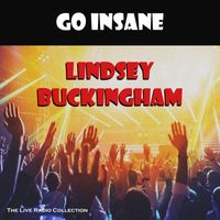 Lindsey Buckingham - Go Insane (Live)