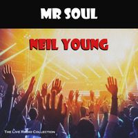 Neil Young - Mr Soul (Live)