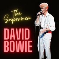 David Bowie - The Supermen