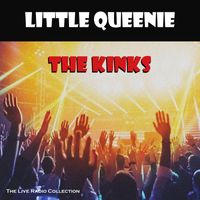 The Kinks - Little Queenie (Live)