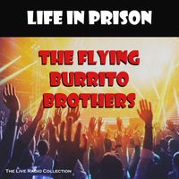 The Flying Burrito Brothers - Life In Prison (Live)